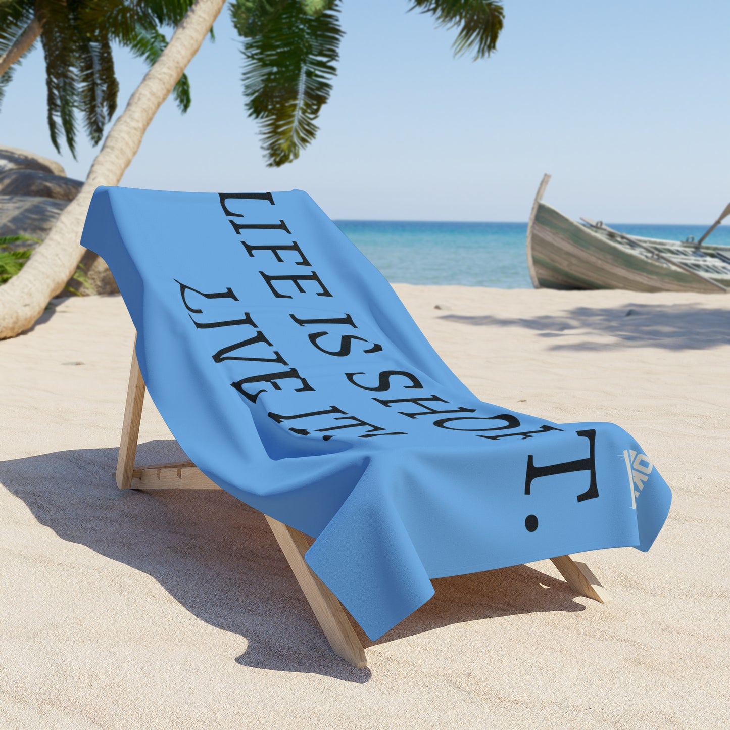 Life is Short Beach Towel